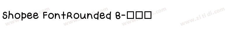 Shopee FontRounded B字体转换